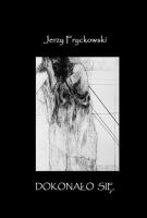 Dokonało się. Autor: Fryckowski Jerzy. SmakLiter.pl Okładka książki Dokonało się