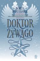 Doktor Żywago. Autor: Borys Pasternak. SmakLiter.pl Okładka książki Doktor Żywago