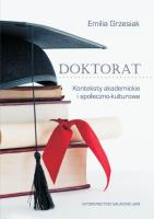 Doktorat Konteksty akademickie i społeczno-kulturowe. Autor: Grzesiak Emilia. SmakLiter.pl Okładka książki Doktorat Konteksty akademickie i społeczno-kulturowe