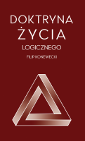 Doktryna życia logicznego. Autor: Konewecki Filip. SmakLiter.pl Okładka książki Doktryna życia logicznego