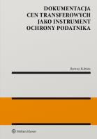 Dokumentacja cen transferowych jako instrument ochrony podatnika. Autor: Bartosz Kubista. SmakLiter.pl Okładka książki Dokumentacja cen transferowych jako instrument ochrony podatnika