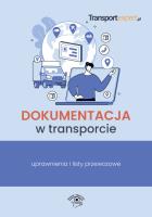 Dokumentacja w transporcie uprawnienia i listy przewozowe. Wydawca: Wiedza i Praktyka. SmakLiter.pl Opakowanie Dokumentacja w transporcie uprawnienia i listy przewozowe