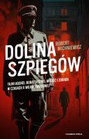Dolina szpiegów. Autor: Robert Michniewicz. SmakLiter.pl Okładka książki Dolina szpiegów