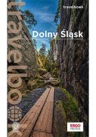 Dolny Śląsk. Travelbook wyd. 2. Autor: Beata Pomykalska, Paweł Pomykalski. SmakLiter.pl Okładka książki Dolny Śląsk. Travelbook wyd. 2