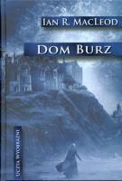 Dom burz. Autor: MacLeod Ian R.. SmakLiter.pl Okładka książki Dom burz