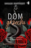 Dom grzechu Tom 3. Autor: Karolina Wilchowska. SmakLiter.pl Okładka książki Dom grzechu Tom 3