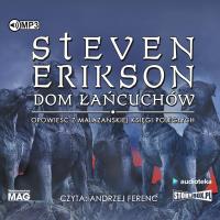 Dom łańcuchów - Audiobook. Autor: Erikson Steven. SmakLiter.pl Okładka książki Dom łańcuchów - Audiobook