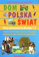 Okładka książki Dom Polska Świat. Testy kompetencji dla klas 1-3