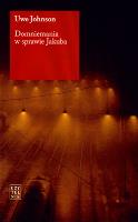 Domniemania w sprawie jakuba. Autor: Johnson Uwe. SmakLiter.pl Okładka książki Domniemania w sprawie jakuba