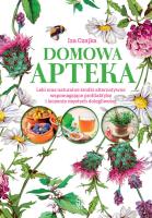 Domowa apteka w.2022. Autor: Iza Czajka. SmakLiter.pl Okładka książki Domowa apteka w.2022