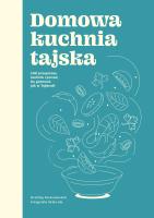 Domowa kuchnia tajska. Autor: Souksisavanh Orathay. SmakLiter.pl Okładka książki Domowa kuchnia tajska