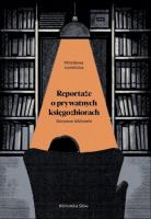 Domowe biblioteki. Reportaże o prywatnych.... Autor: Małgorzata Łomnicka. SmakLiter.pl Okładka książki Domowe biblioteki. Reportaże o prywatnych...