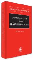 Doping w sporcie i jego prawnokarne oceny. Autor: Michał Leciak. SmakLiter.pl Okładka książki Doping w sporcie i jego prawnokarne oceny