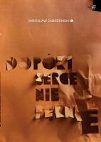 Dopóki serce nie pęknie. Autor: Jarosław Jabrzemski. SmakLiter.pl Okładka książki Dopóki serce nie pęknie