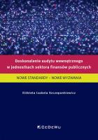 Okładka książki Doskonalenie audytu wewnętrznego w jednostkach sektora finansów publicznych