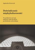 Doświadczanie międzykulturowości. Autor: Krawczyk Agnieszka. SmakLiter.pl Okładka książki Doświadczanie międzykulturowości