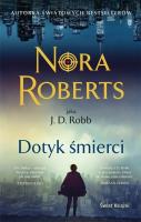 Dotyk śmierci. Autor: Nora Roberts. SmakLiter.pl Okładka książki Dotyk śmierci