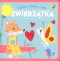 Dotykam czytam poznaję. Zwierzątka. Autor:   Praca zbiorowa. SmakLiter.pl Okładka książki Dotykam czytam poznaję. Zwierzątka