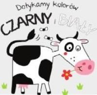 Dotykamy kolorów. Czarny i biały. Autor:   Praca zbiorowa. SmakLiter.pl Okładka książki Dotykamy kolorów. Czarny i biały
