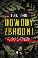 Dowody zbrodni. Autor: David J. Gibson. SmakLiter.pl Okładka książki Dowody zbrodni