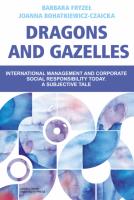 Dragons and Gazelles. International management and corporate social responsibility today. A subjective tale. Autor: Fryzeł Barbara, Bohatkiewicz-Czaicka Joanna. SmakLiter.pl Okładka książki Dragons and Gazelles. International management and corporate social responsibility today. A subjective tale