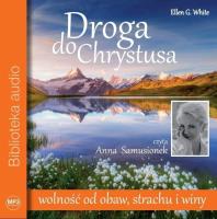 Droga do Chrystusa CD - Audiobook. Autor: Ellen G. White. SmakLiter.pl Okładka książki Droga do Chrystusa CD - Audiobook