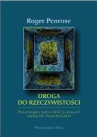 Droga do rzeczywistości. Wyczerpujący przewodnik po prawach rządzących wszechświatem dodr. 2024. Autor: Roger Penrose. SmakLiter.pl Okładka książki Droga do rzeczywistości. Wyczerpujący przewodnik po prawach rządzących wszechświatem dodr. 2024