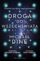 Droga do Wszechświata. Podróż na skraj rzeczywistości. Autor: Dine	 Michael. SmakLiter.pl Okładka książki Droga do Wszechświata. Podróż na skraj rzeczywistości