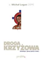 Droga krzyżowa audiobook. Autor: ks. Michał Olszewski SCJ, o. Michał Legan OSPPE. SmakLiter.pl Okładka książki Droga krzyżowa audiobook
