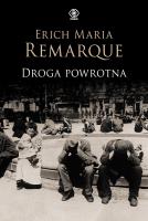Droga powrotna. Autor: Erich Maria Remarque. SmakLiter.pl Okładka książki Droga powrotna