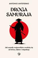 Droga samuraja. Autor: Antonio Antefermo. SmakLiter.pl Okładka książki Droga samuraja