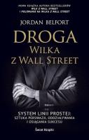 Droga Wilka z Wall Street. Autor: Belfort Jordan. SmakLiter.pl Okładka książki Droga Wilka z Wall Street