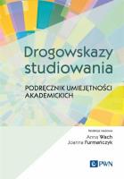 Okładka książki Drogowskazy studiowania Podręcznik umiejętności akademickich