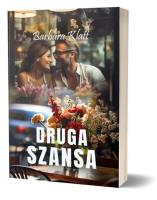 Druga szansa. Autor: Barbara Klatt. SmakLiter.pl Okładka książki Druga szansa
