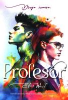 Druga szansa. Profesor. Autor: Eden West. SmakLiter.pl Okładka książki Druga szansa. Profesor