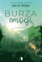 Druga szansa T.2 Burza emocji. Autor: Lena M. Bielska. SmakLiter.pl Okładka książki Druga szansa T.2 Burza emocji
