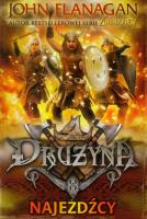 Drużyna T.2 Najeźdźcy. Autor: Flanagan John. SmakLiter.pl Okładka książki Drużyna T.2 Najeźdźcy