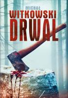 Drwal wyd. kieszonkowe. Autor: Witkowski Michał. SmakLiter.pl Okładka książki Drwal wyd. kieszonkowe
