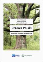 Drzewa Polski. Autor: Zarzyński Paweł, Tomasiak Robert, Borkowski Krzysztof. SmakLiter.pl Okładka książki Drzewa Polski