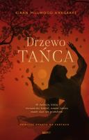 Drzewo tańca. Autor: Kiran Millwood Hargrave. SmakLiter.pl Okładka książki Drzewo tańca