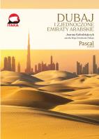 Dubaj i Zjednoczone Emiraty Arabskie. Autor: Kołodziejczyk Joanna. SmakLiter.pl Okładka książki Dubaj i Zjednoczone Emiraty Arabskie