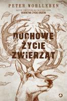 Duchowe życie zwierząt. Autor: Wohlleben Peter. SmakLiter.pl Okładka książki Duchowe życie zwierząt