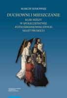 Duchowni i mieszczanie. Autor: Sumowski Marcin. SmakLiter.pl Okładka książki Duchowni i mieszczanie