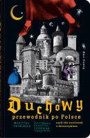 Duchowy przewodnik po Polsce. Autor: Skibińska Martyna. SmakLiter.pl Okładka książki Duchowy przewodnik po Polsce