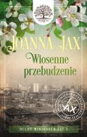 Duchy minionych lat Tom 1 Wiosenne przebudzenie. Autor: Joanna Jax. SmakLiter.pl Okładka książki Duchy minionych lat Tom 1 Wiosenne przebudzenie