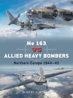 Duel 135 Me 163 vs Allied Heavy Bombers. Autor: Forsyth Robert. SmakLiter.pl Okładka książki Duel 135 Me 163 vs Allied Heavy Bombers