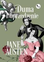 Duma i uprzedzenie. Autor: Jane Austen. SmakLiter.pl Okładka książki Duma i uprzedzenie
