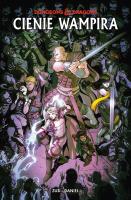 Dungeons & Dragons T.2 Cienie wampira. Autor: Jim Zub, Nelson Dniel, Marek Starosta. SmakLiter.pl Okładka książki Dungeons & Dragons T.2 Cienie wampira