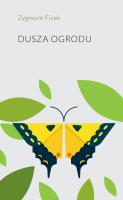 Dusza ogrodu. Autor: Zygmunt Ficek. SmakLiter.pl Okładka książki Dusza ogrodu