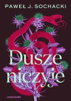 Dusze niczyje. Autor: Sochacki Paweł J.. SmakLiter.pl Okładka książki Dusze niczyje
